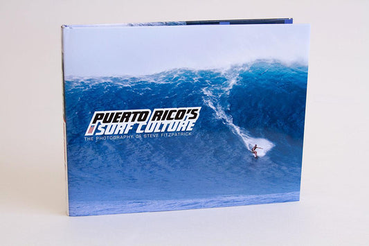 Puerto Rico Surf Culture - Book by Steve Fitzpatrick - stoked: Xpresso your surf.